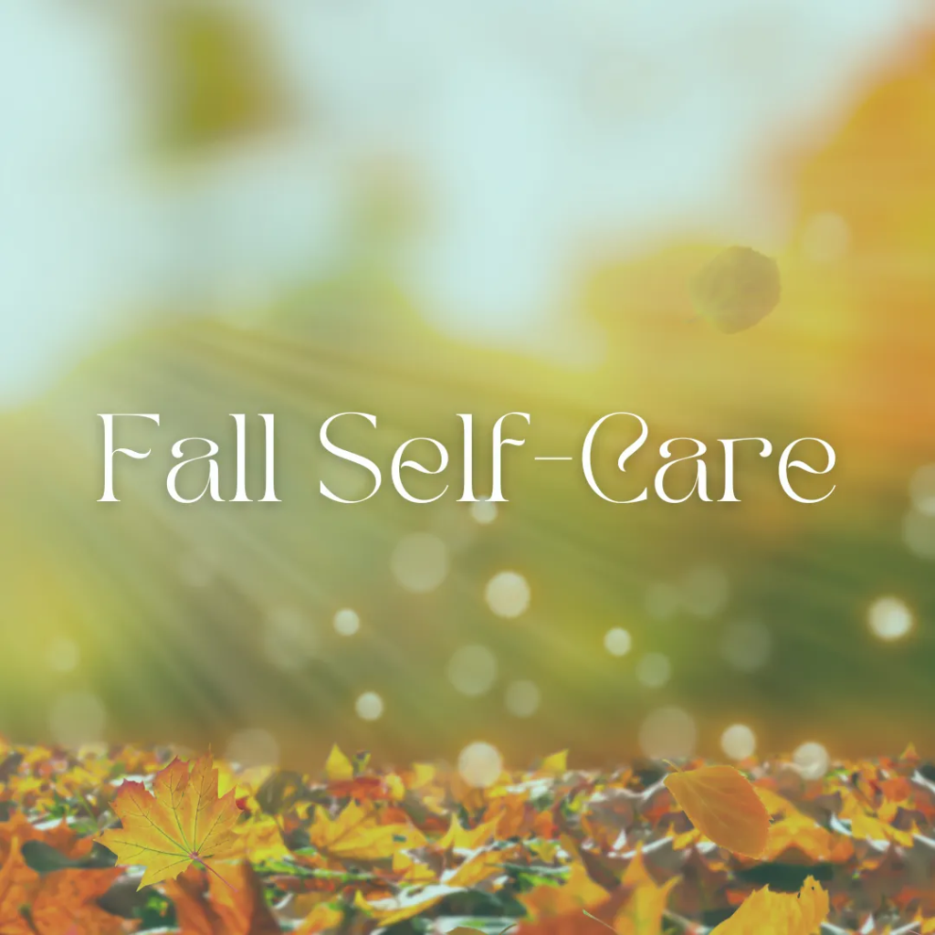 Fall Season Self Care