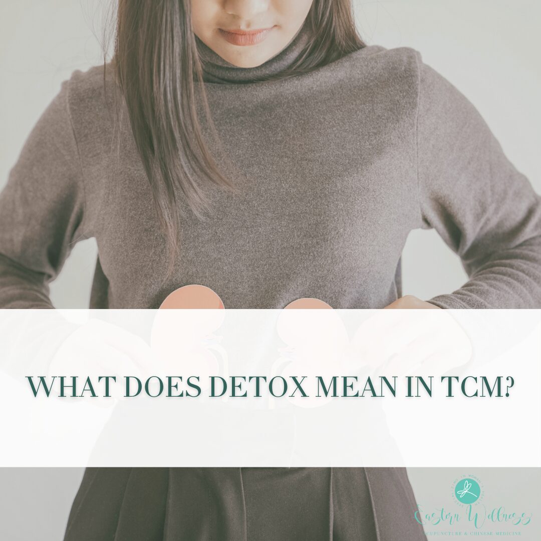 What Does Detox Mean In TCM